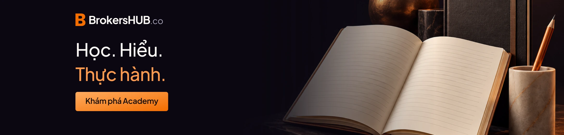 BrokersHUB · Học. Hiểu. Thực hành.
